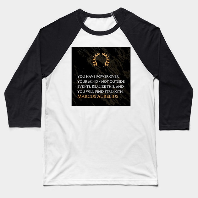 Marcus Aurelius's Strength: Harnessing Power Within the Mind Baseball T-Shirt by Dose of Philosophy